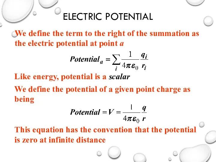 ELECTRIC POTENTIAL We define the term to the right of the summation as