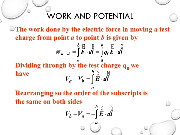 WORK AND POTENTIAL The work done by the electric force