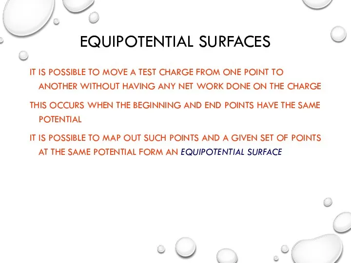 EQUIPOTENTIAL SURFACES IT IS POSSIBLE TO MOVE A TEST CHARGE FROM ONE POINT