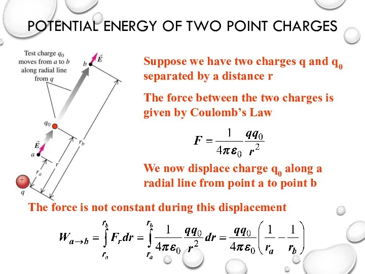 POTENTIAL ENERGY OF TWO POINT CHARGES Suppose we have two charges q and