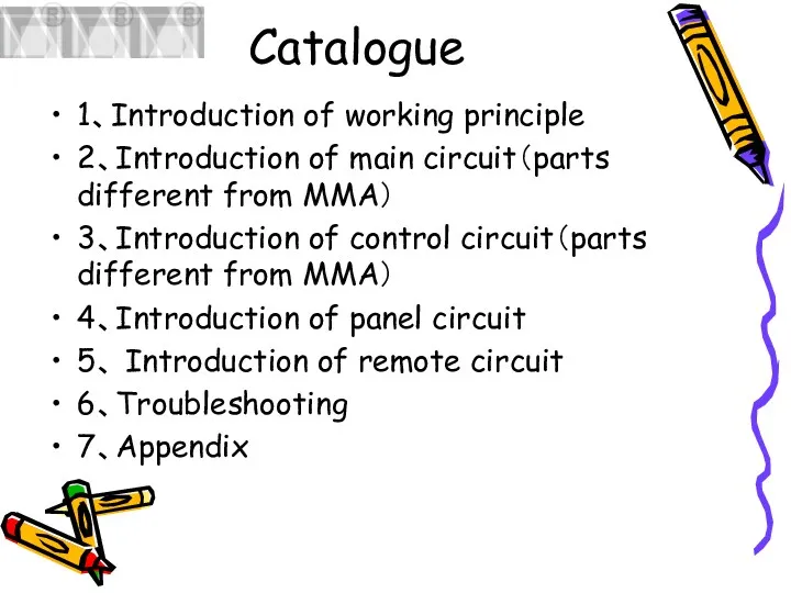 Catalogue 1、Introduction of working principle 2、Introduction of main circuit（parts different