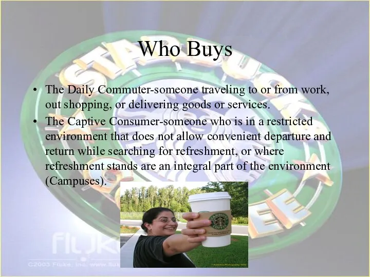 Who Buys The Daily Commuter-someone traveling to or from work,