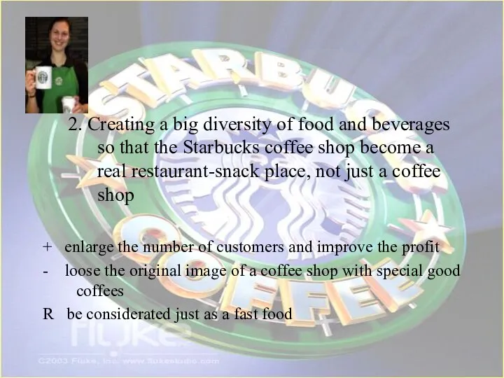 2. Creating a big diversity of food and beverages so