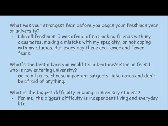 What was your strongest fear before you began your freshman