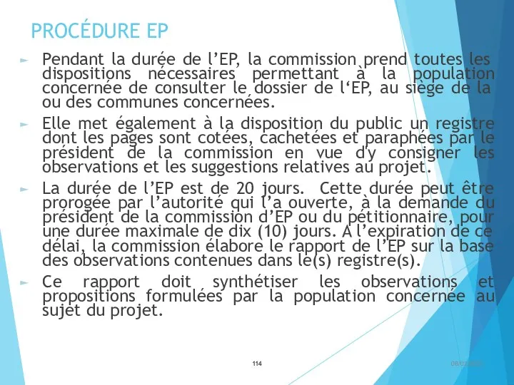 PROCÉDURE EP Pendant la durée de l’EP, la commission prend