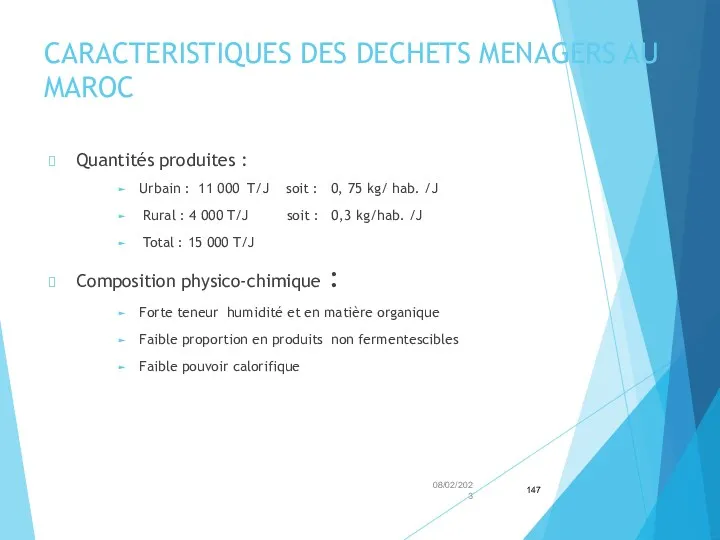 CARACTERISTIQUES DES DECHETS MENAGERS AU MAROC Quantités produites : Urbain