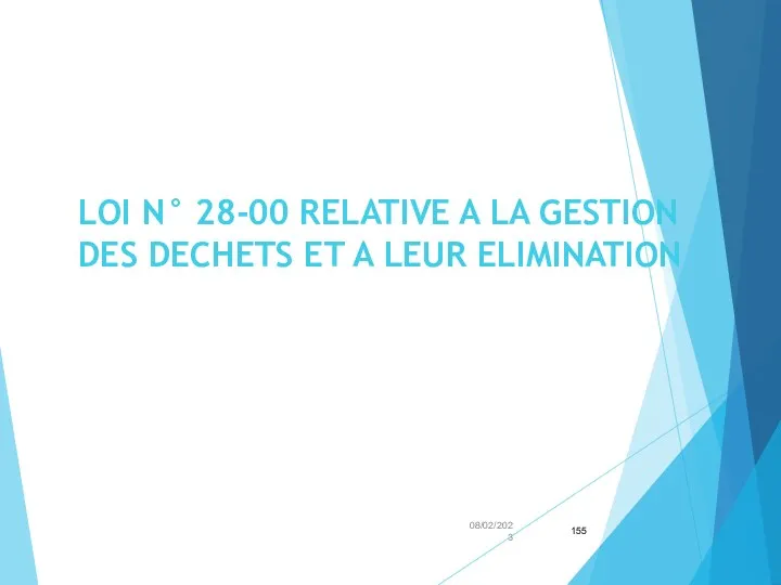 LOI N° 28-00 RELATIVE A LA GESTION DES DECHETS ET A LEUR ELIMINATION 08/02/2023