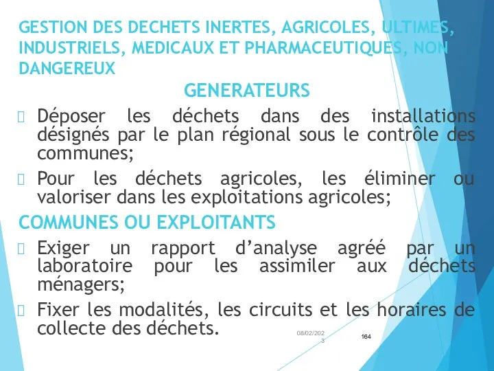 GESTION DES DECHETS INERTES, AGRICOLES, ULTIMES, INDUSTRIELS, MEDICAUX ET PHARMACEUTIQUES,