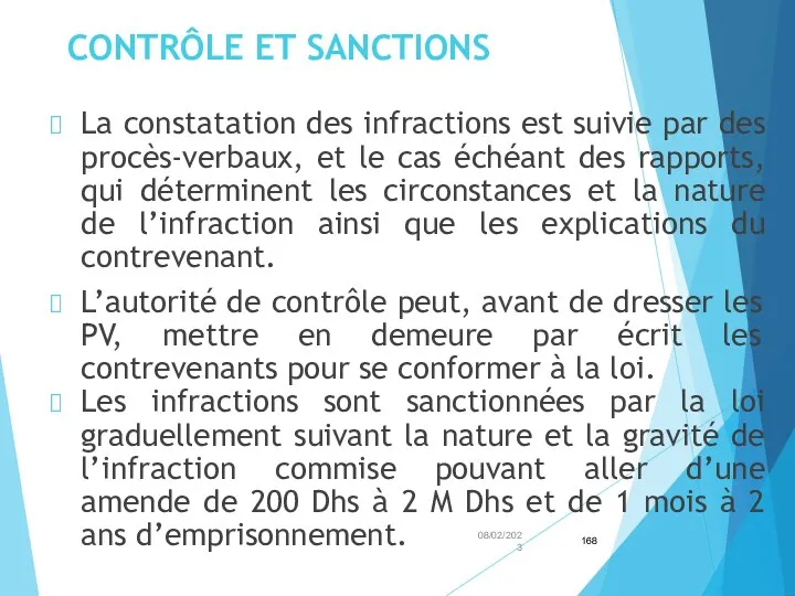 CONTRÔLE ET SANCTIONS La constatation des infractions est suivie par