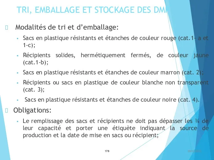 TRI, EMBALLAGE ET STOCKAGE DES DMP Modalités de tri et