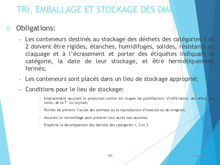TRI, EMBALLAGE ET STOCKAGE DES DMP Obligations: Les conteneurs destinés