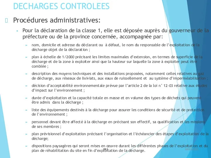 DECHARGES CONTROLEES Procédures administratives: Pour la déclaration de la classe