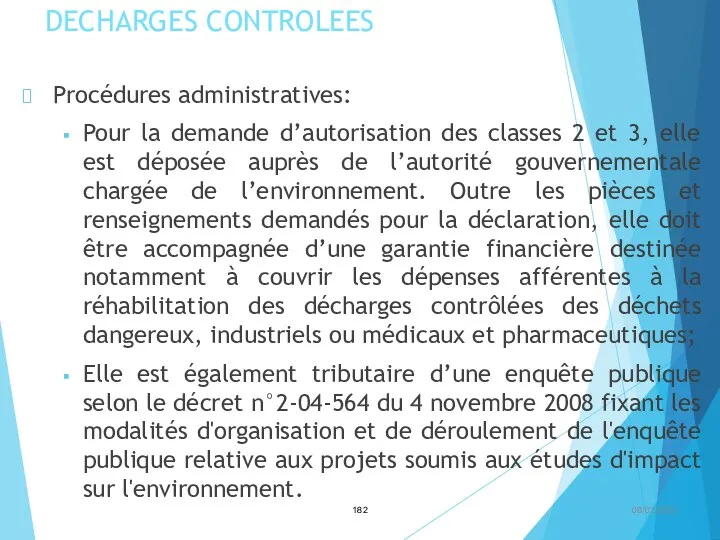 DECHARGES CONTROLEES Procédures administratives: Pour la demande d’autorisation des classes