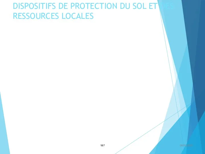 DISPOSITIFS DE PROTECTION DU SOL ET DES RESSOURCES LOCALES 08/02/2023