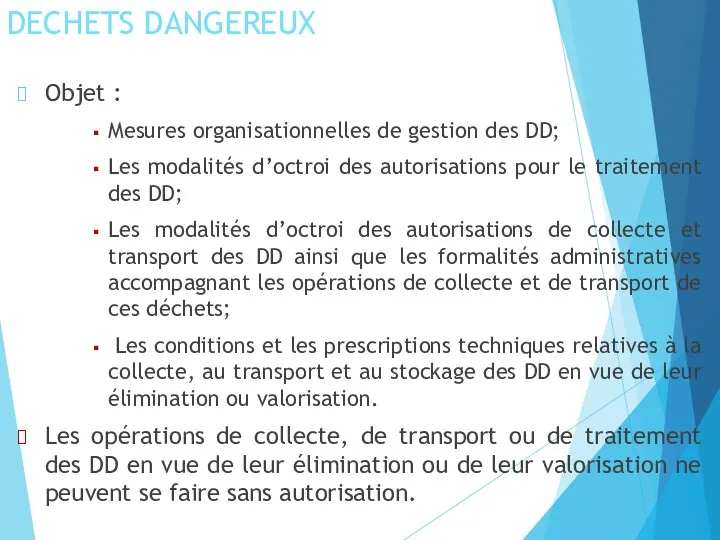 DECHETS DANGEREUX Objet : Mesures organisationnelles de gestion des DD;