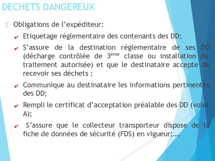 DECHETS DANGEREUX Obligations de l’expéditeur: Etiquetage réglementaire des contenants des