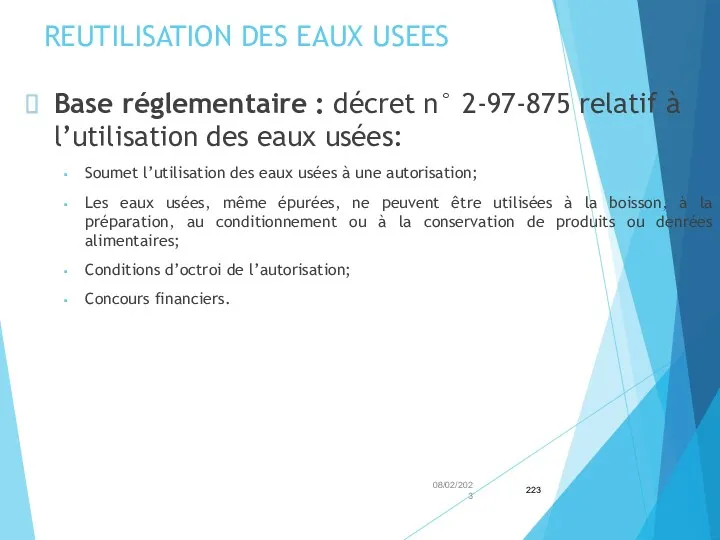 REUTILISATION DES EAUX USEES Base réglementaire : décret n° 2-97-875