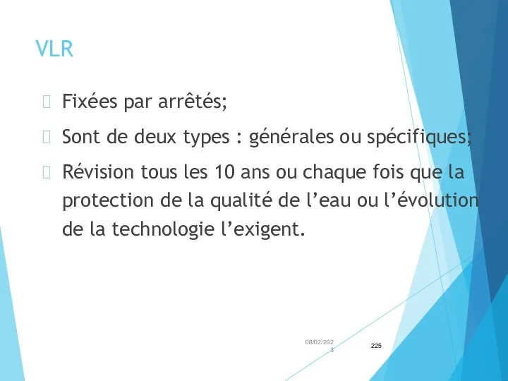 VLR Fixées par arrêtés; Sont de deux types : générales