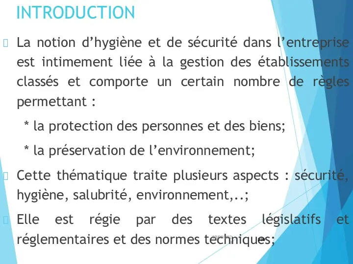 INTRODUCTION La notion d’hygiène et de sécurité dans l’entreprise est