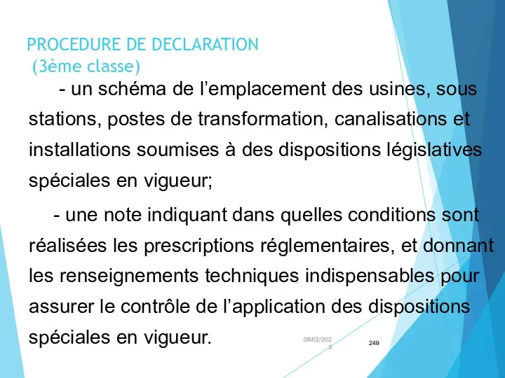 PROCEDURE DE DECLARATION (3ème classe) 08/02/2023 - un schéma de