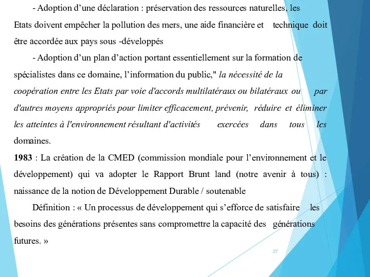 - Adoption d’une déclaration : préservation des ressources naturelles, les