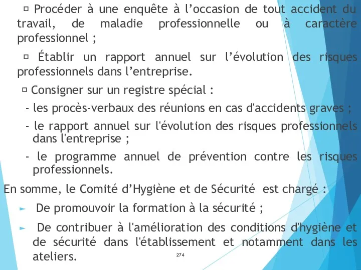 ? Procéder à une enquête à l’occasion de tout accident