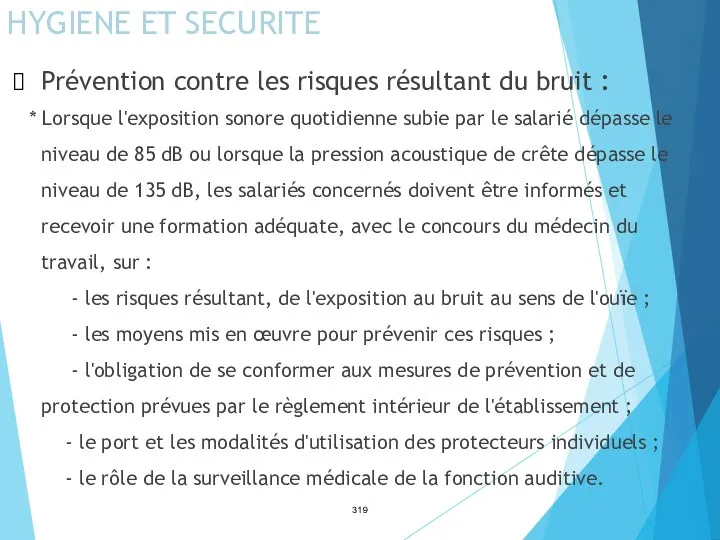 HYGIENE ET SECURITE Prévention contre les risques résultant du bruit