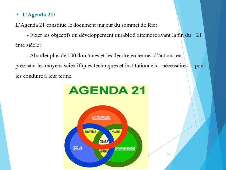 08/02/2023 L’Agenda 21: L’Agenda 21 constitue le document majeur du