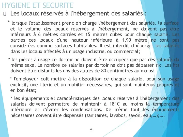 HYGIENE ET SECURITE Les locaux réservés à l'hébergement des salariés