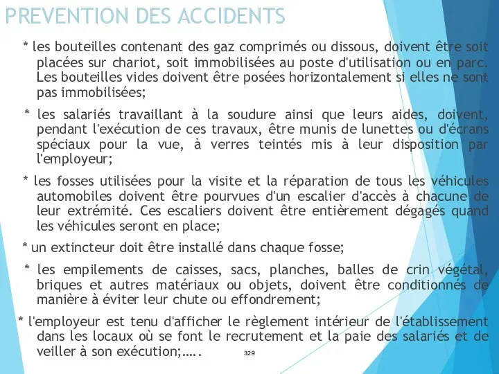 PREVENTION DES ACCIDENTS * les bouteilles contenant des gaz comprimés