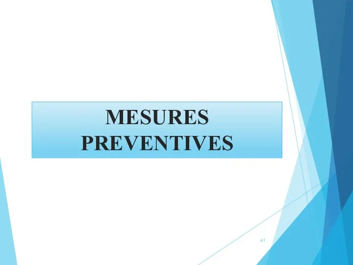 MESURES PREVENTIVES