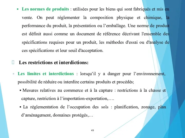 Les normes de produits : utilisées pour les biens qui