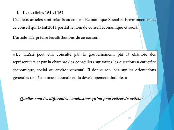 Les articles 151 et 152 « Le CESE peut être