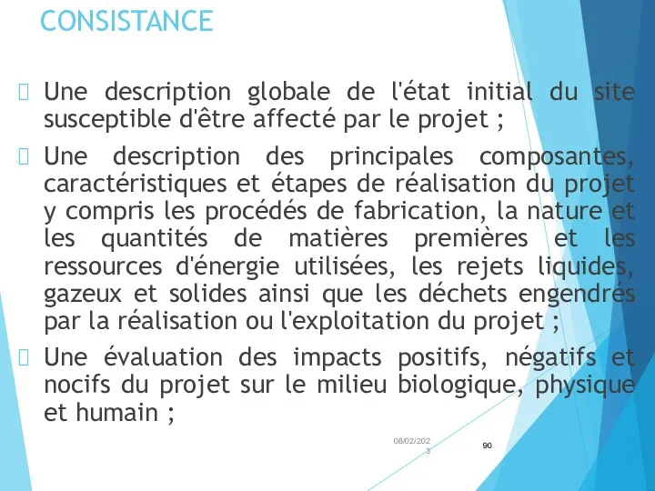 CONSISTANCE Une description globale de l'état initial du site susceptible