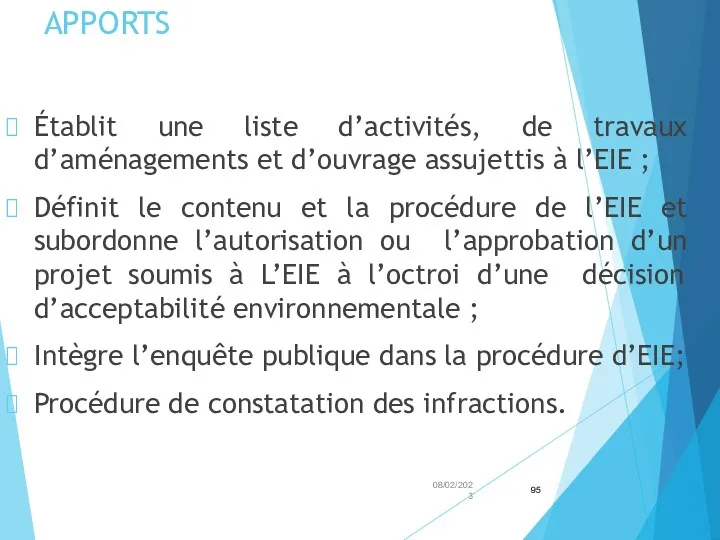 APPORTS Établit une liste d’activités, de travaux d’aménagements et d’ouvrage