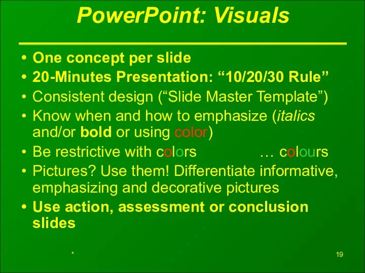 W. Runge 08/2008 PowerPoint: Visuals One concept per slide 20-Minutes Presentation: “10/20/30 Rule”