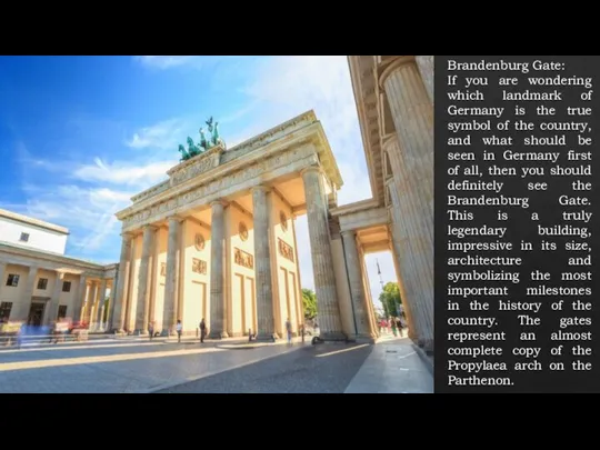 Brandenburg Gate: If you are wondering which landmark of Germany