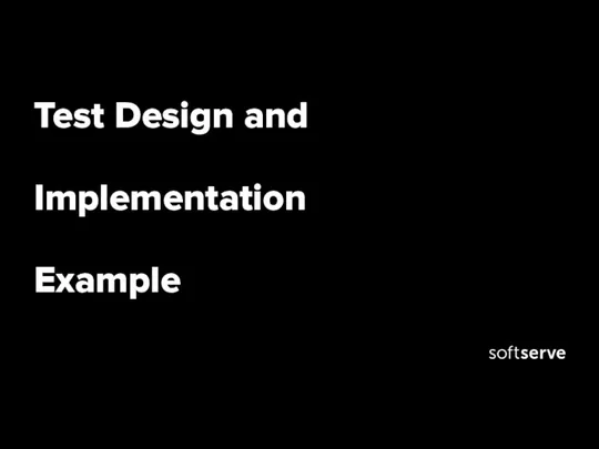 Test Design and Implementation Example