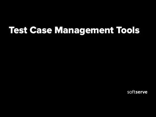Test Case Management Tools