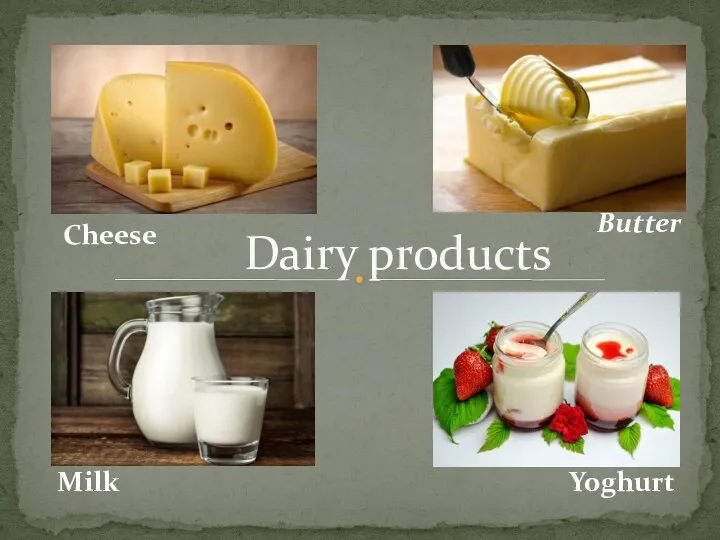 Dairy products Cheese Butter Milk Yoghurt