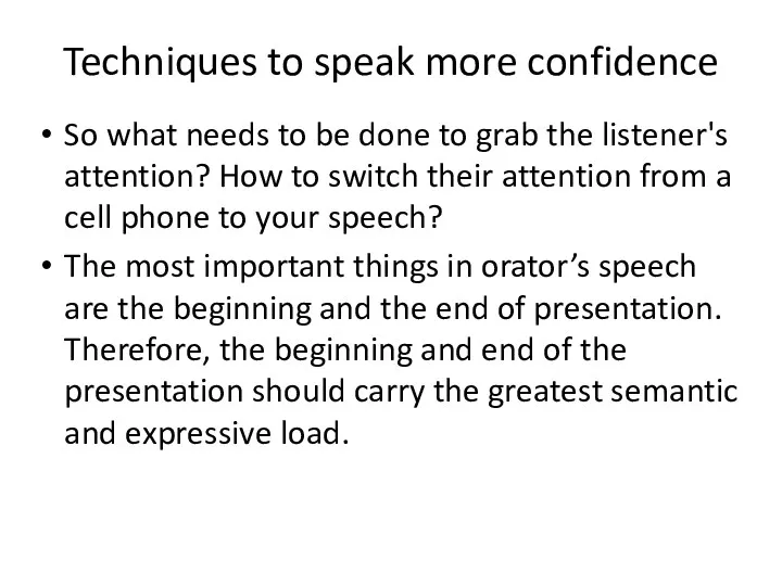 Techniques to speak more confidence So what needs to be