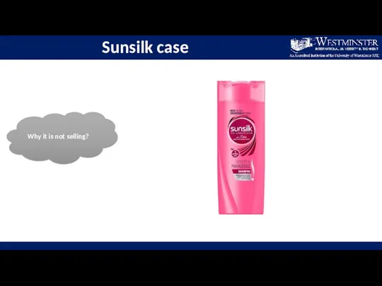 Sunsilk case Why it is not selling?