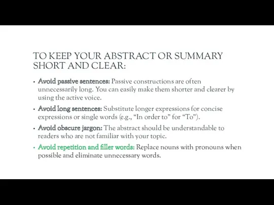 TO KEEP YOUR ABSTRACT OR SUMMARY SHORT AND CLEAR: Avoid