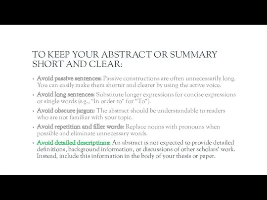 TO KEEP YOUR ABSTRACT OR SUMMARY SHORT AND CLEAR: Avoid