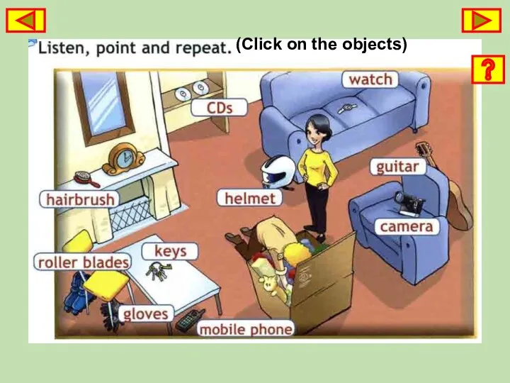 (Click on the objects)