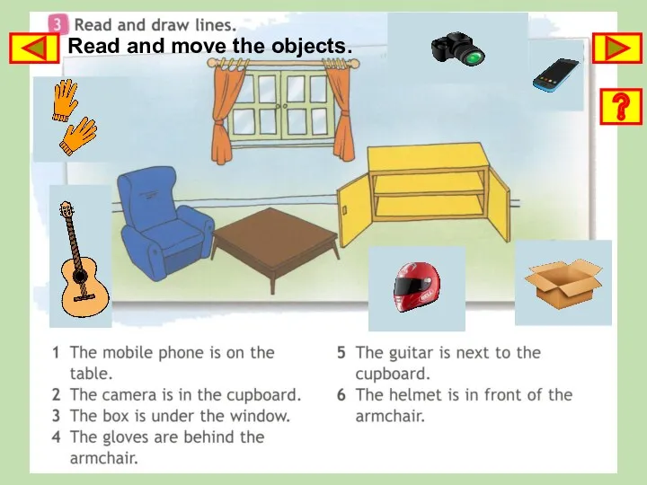 Read and move the objects.