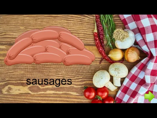 sausages