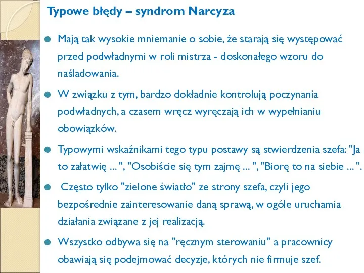 Typowe błędy – syndrom Narcyza Mają tak wysokie mniemanie o