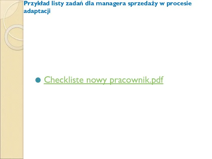 Przykład listy zadań dla managera sprzedaży w procesie adaptacji Checkliste nowy pracownik.pdf