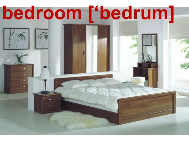 bedroom [‘bedrum]